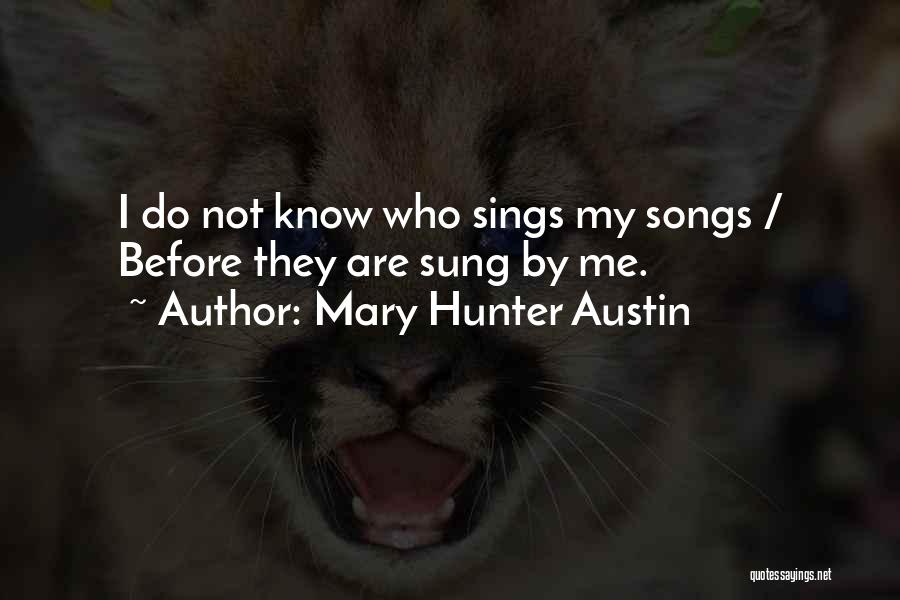 Mary Hunter Austin Quotes 890629