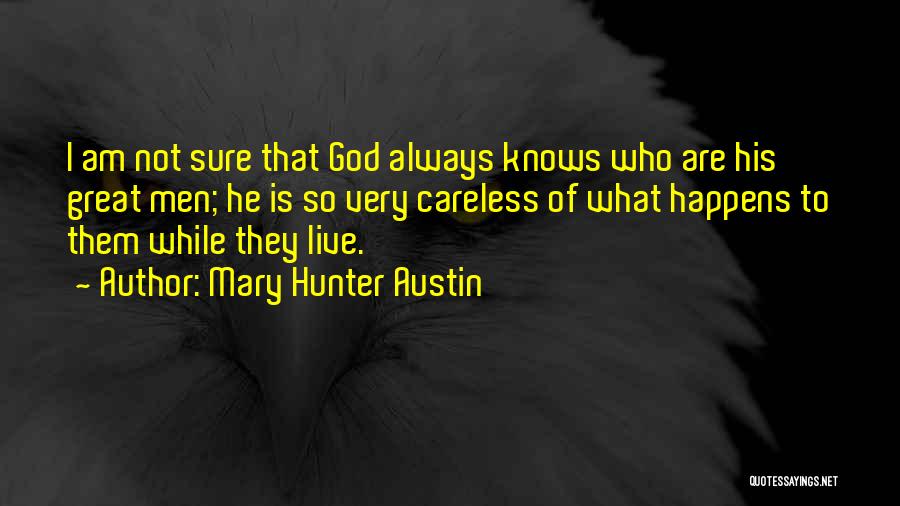 Mary Hunter Austin Quotes 954630