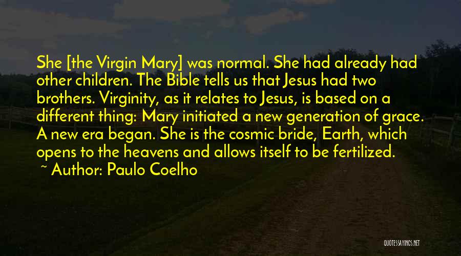 Mary In The Bible Quotes By Paulo Coelho