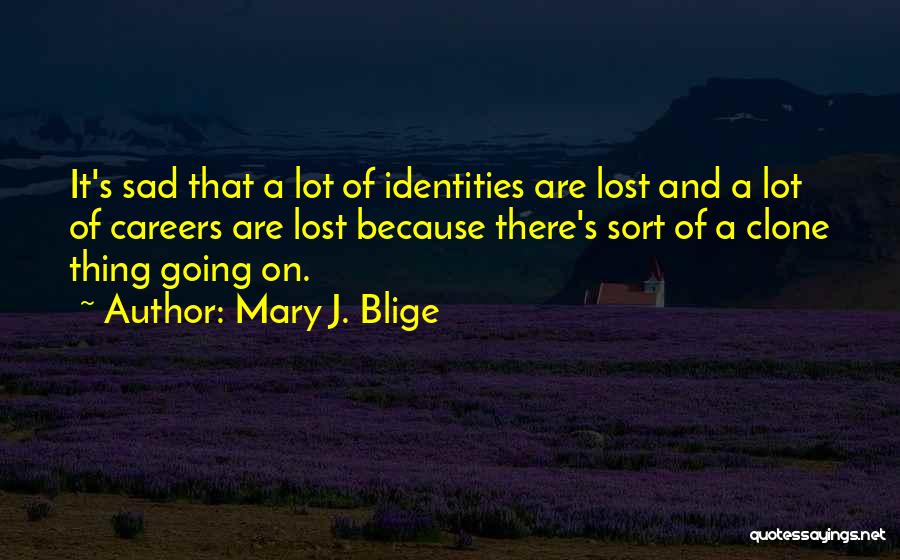 Mary J. Blige Quotes 1051169