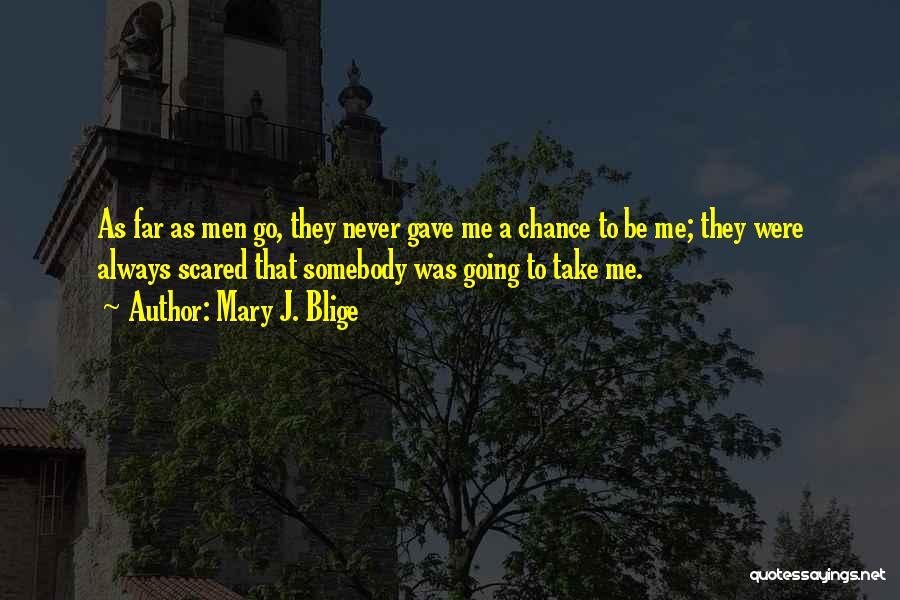 Mary J. Blige Quotes 1516925