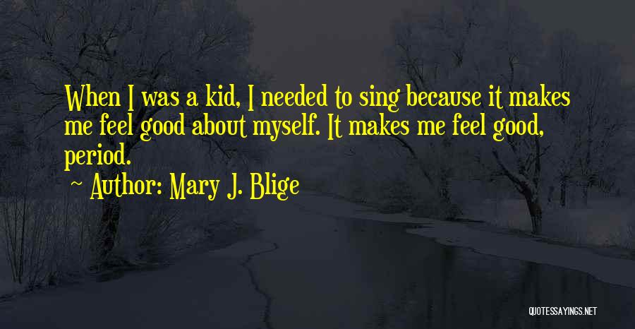 Mary J. Blige Quotes 1770529