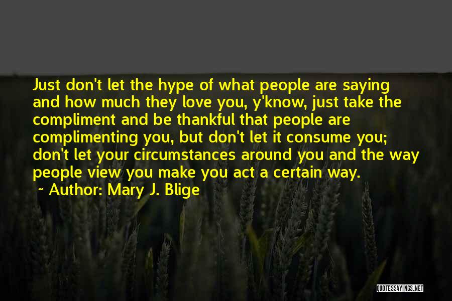 Mary J. Blige Quotes 1872473