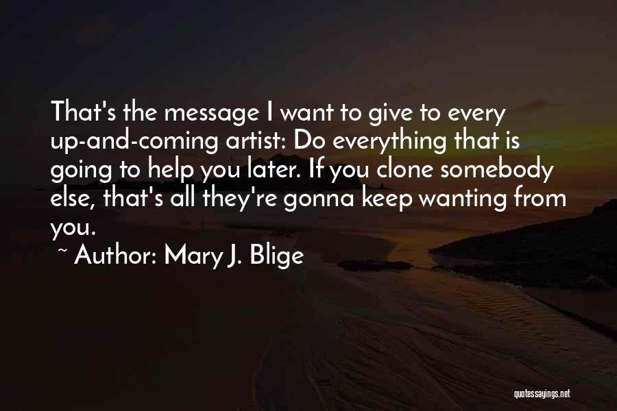 Mary J. Blige Quotes 2038254