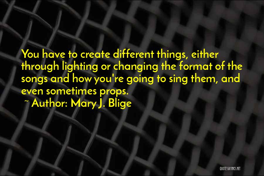 Mary J. Blige Quotes 2148519