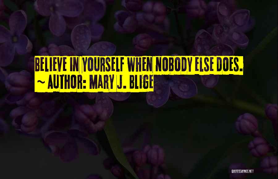 Mary J. Blige Quotes 2193839