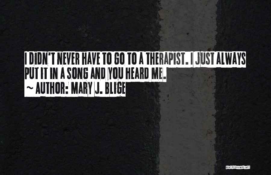 Mary J. Blige Quotes 2253384