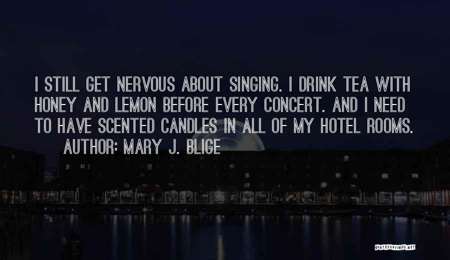 Mary J. Blige Quotes 510596