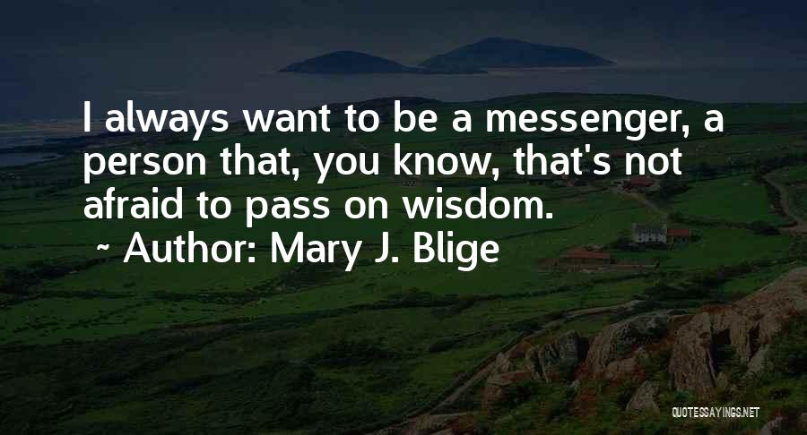 Mary J. Blige Quotes 584350