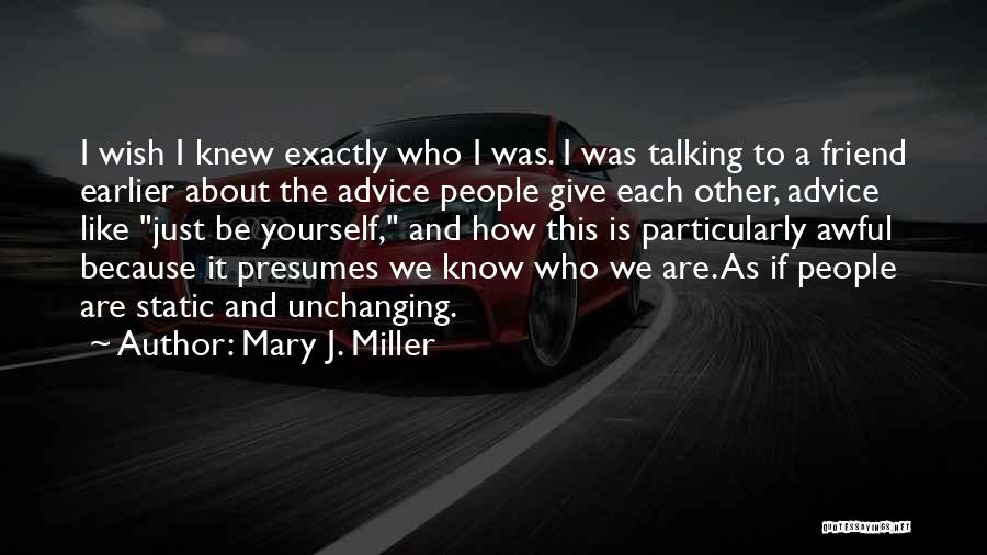 Mary J. Miller Quotes 113956