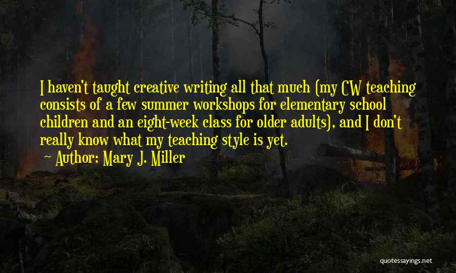 Mary J. Miller Quotes 1152633