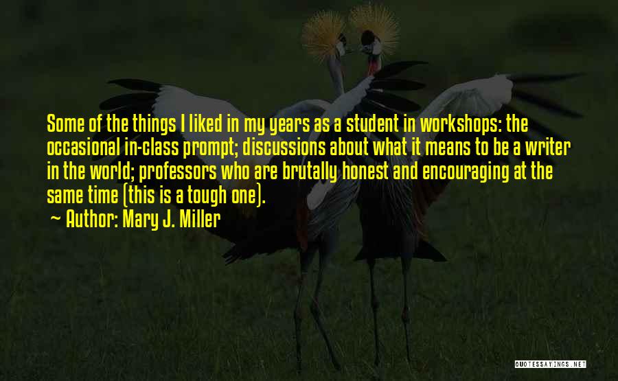 Mary J. Miller Quotes 2049027