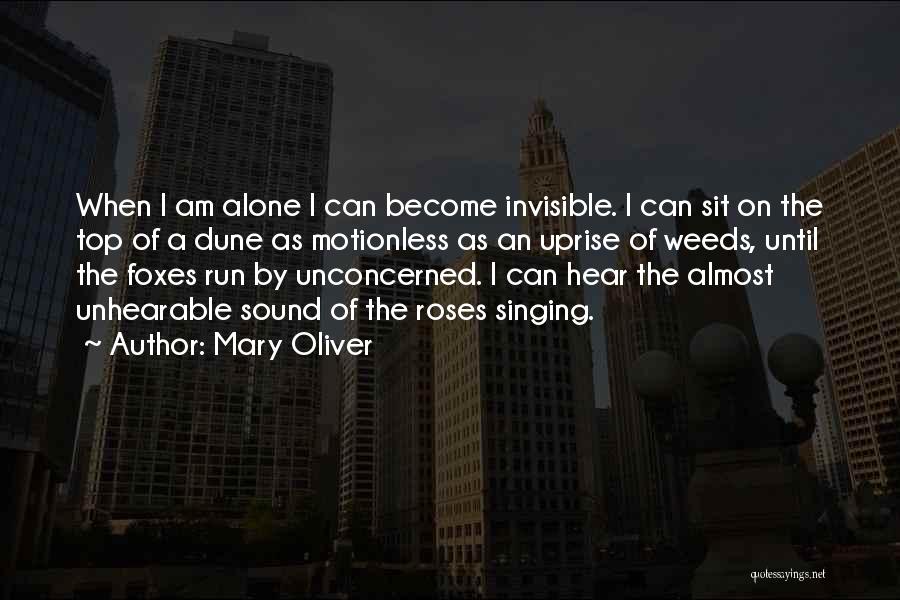 Mary J Weed Quotes By Mary Oliver