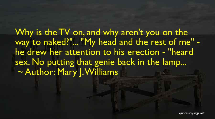 Mary J. Williams Quotes 106844