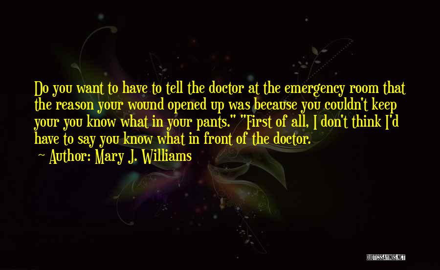 Mary J. Williams Quotes 1203682