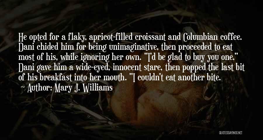 Mary J. Williams Quotes 2192271