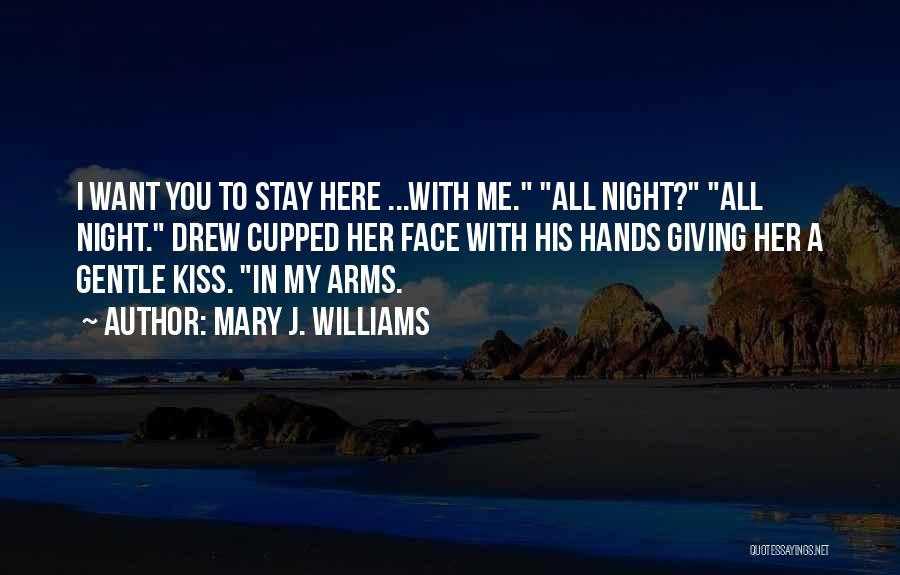 Mary J. Williams Quotes 248663