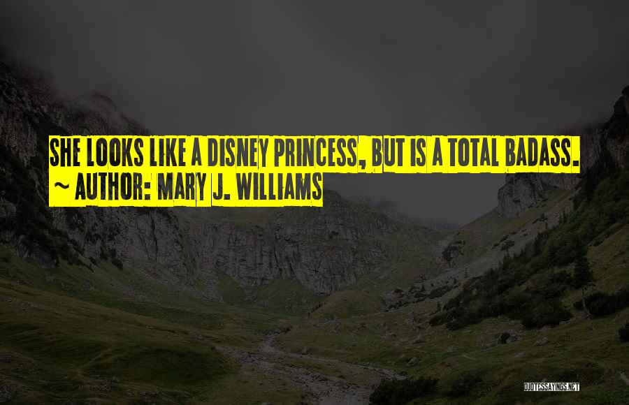 Mary J. Williams Quotes 538584