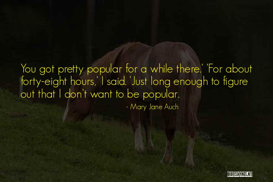 Mary Jane Auch Quotes 404400