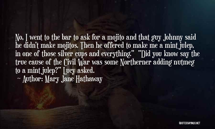 Mary Jane Hathaway Quotes 1090972