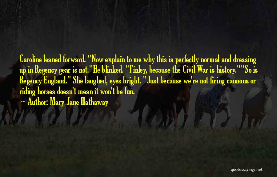 Mary Jane Hathaway Quotes 1120127