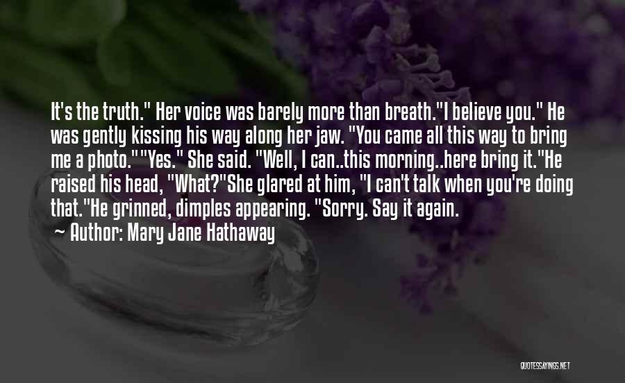 Mary Jane Hathaway Quotes 114938