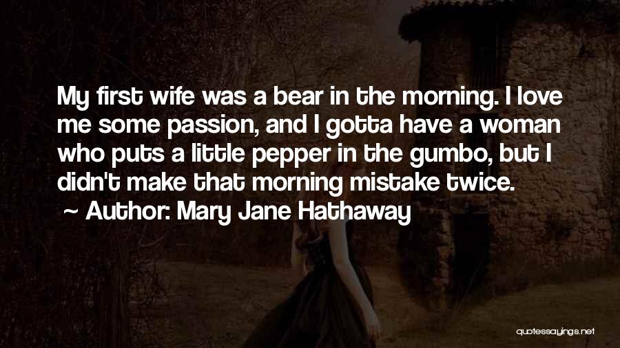 Mary Jane Hathaway Quotes 143030