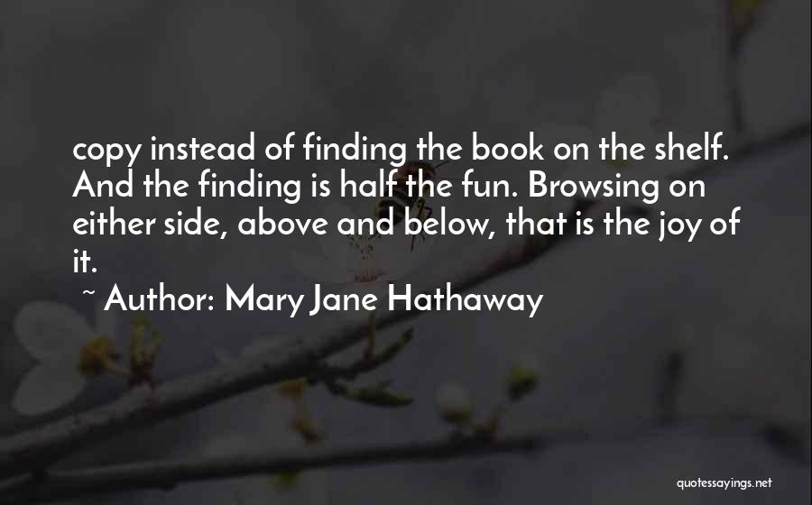 Mary Jane Hathaway Quotes 1571016