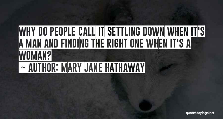 Mary Jane Hathaway Quotes 166130