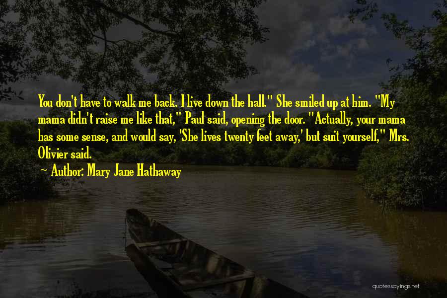 Mary Jane Hathaway Quotes 1666361