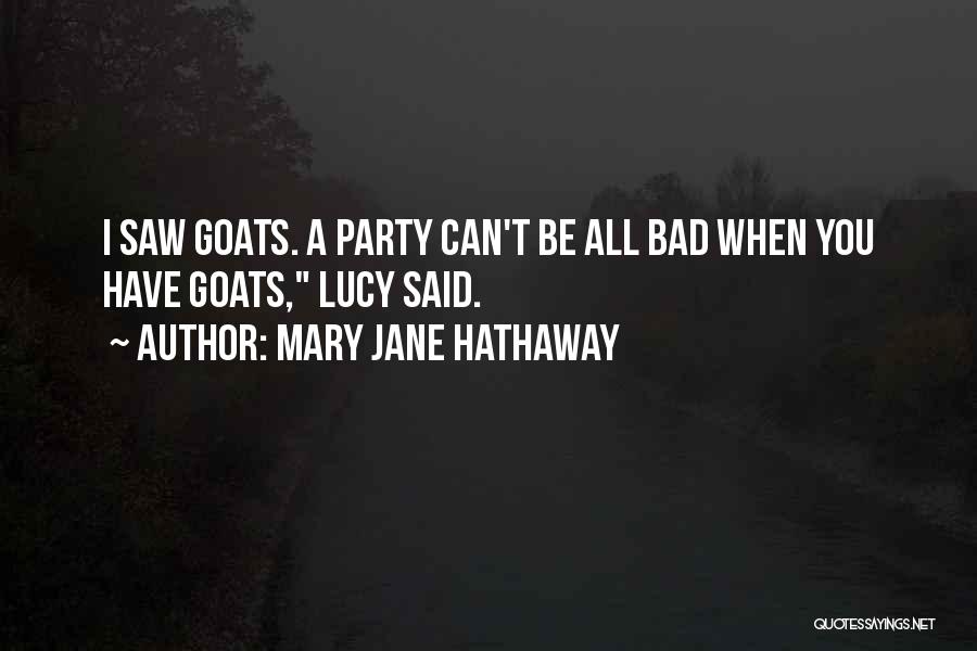 Mary Jane Hathaway Quotes 1769614