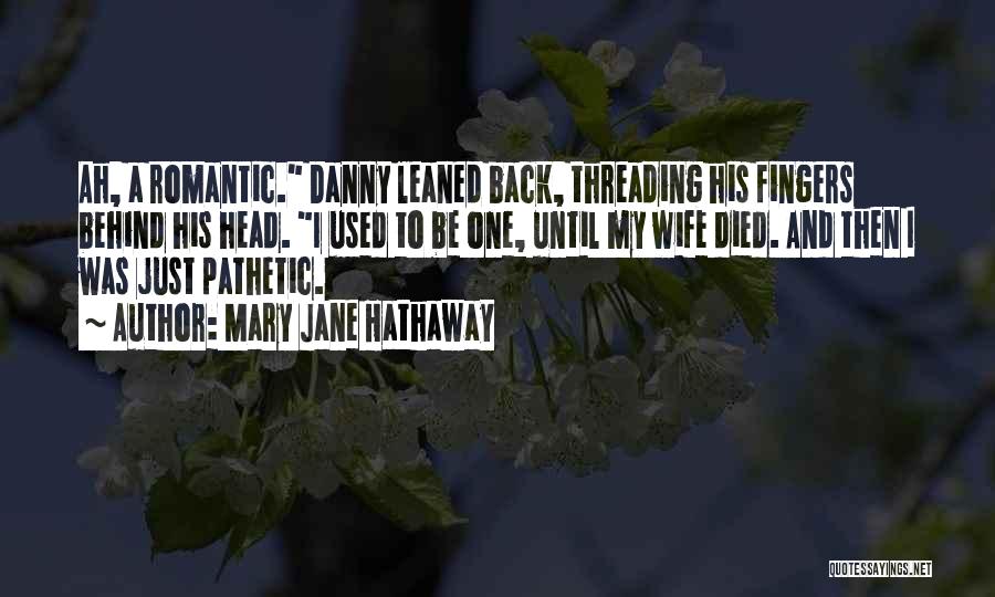 Mary Jane Hathaway Quotes 1797994