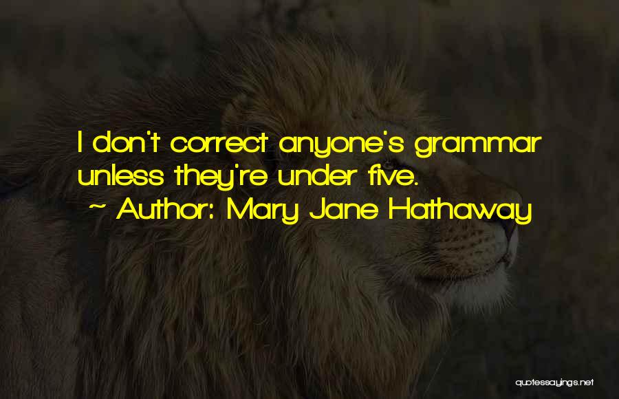 Mary Jane Hathaway Quotes 1899293