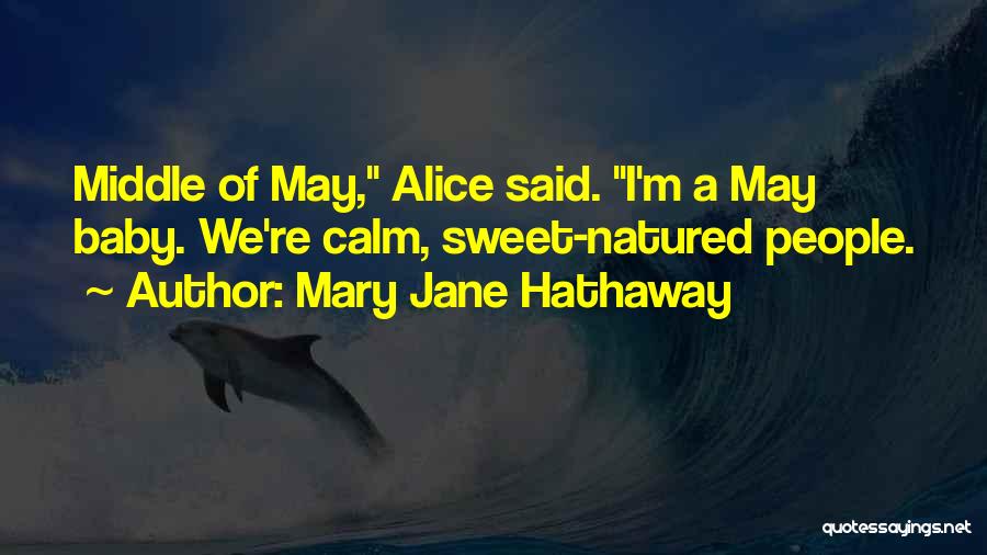 Mary Jane Hathaway Quotes 2107051