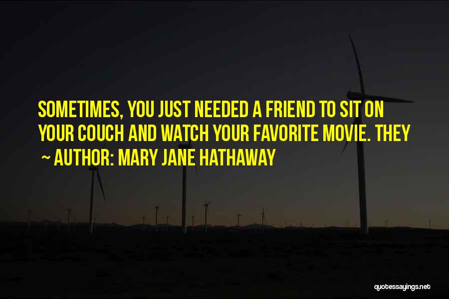 Mary Jane Hathaway Quotes 2136525