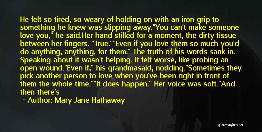 Mary Jane Hathaway Quotes 319697