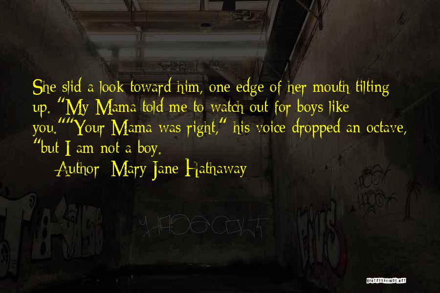 Mary Jane Hathaway Quotes 744951