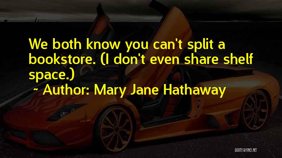 Mary Jane Hathaway Quotes 984249