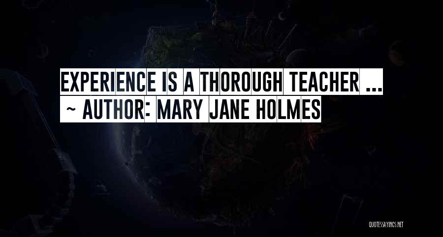 Mary Jane Holmes Quotes 2189535