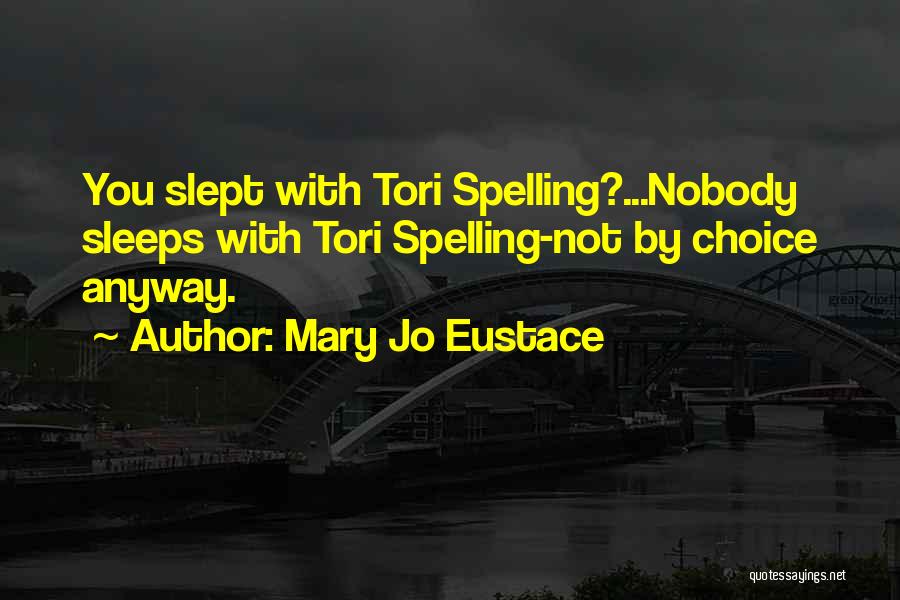 Mary Jo Eustace Quotes 1436564