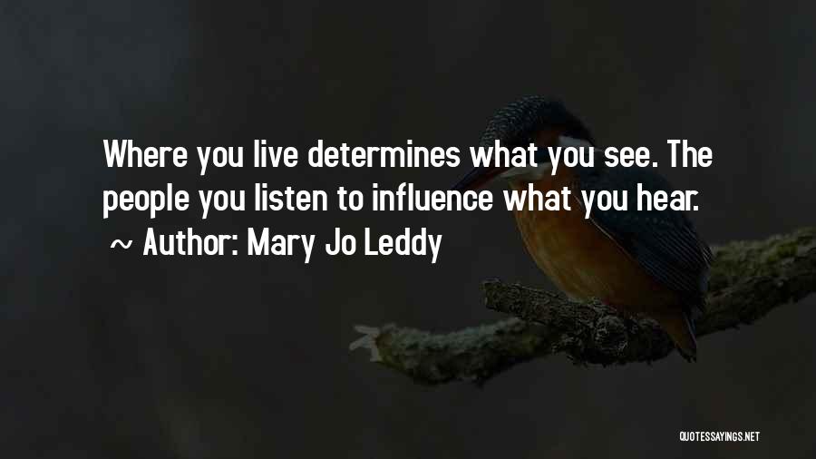 Mary Jo Leddy Quotes 529646