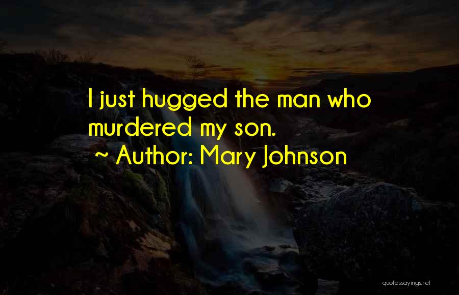 Mary Johnson Quotes 937088