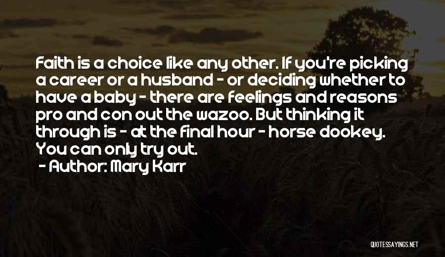 Mary Karr Quotes 1070879
