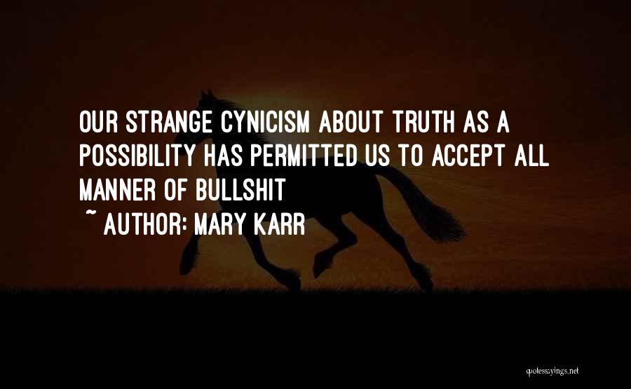 Mary Karr Quotes 1102329