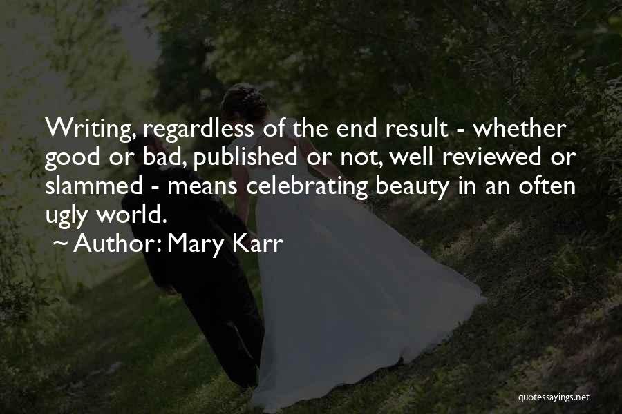 Mary Karr Quotes 1125761