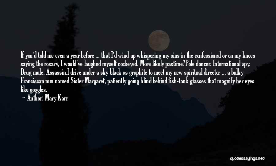 Mary Karr Quotes 1231507