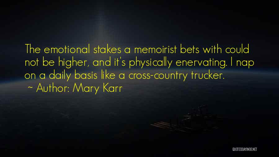 Mary Karr Quotes 1293294