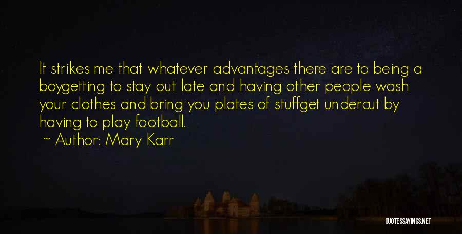 Mary Karr Quotes 1644302