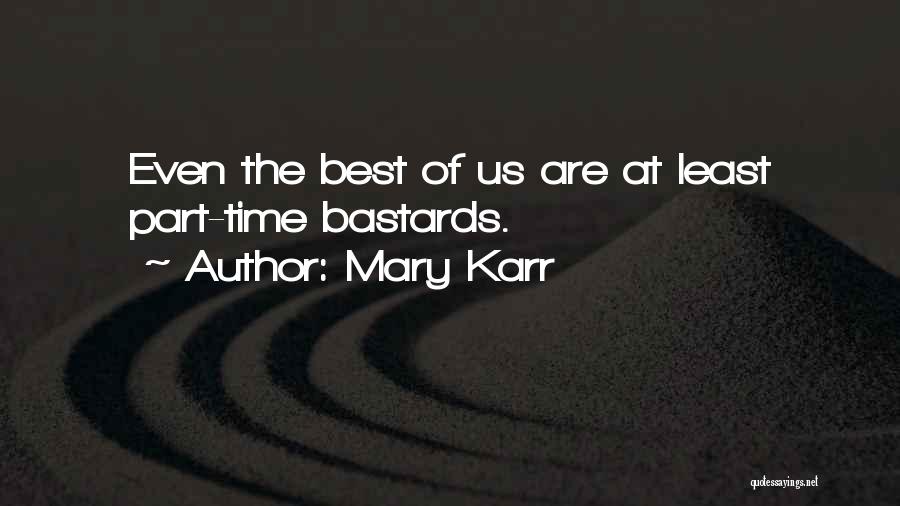 Mary Karr Quotes 1819027
