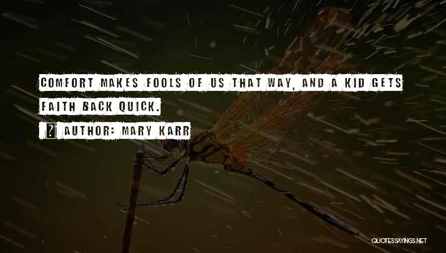 Mary Karr Quotes 1988745